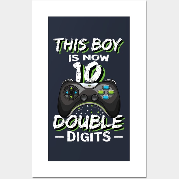 This Boy is now 10 Double digits  10th birthday Gaming Wall Art by BioLite